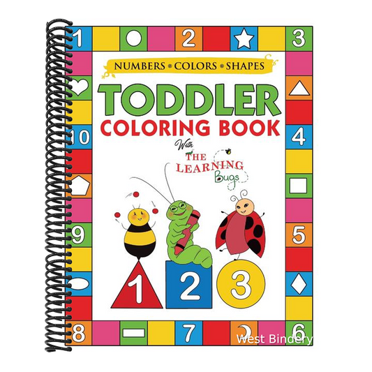 My Numbers, Colors and Shapes Toddler Coloring Book with The Learning Bugs: Fun Children's Activity Coloring Books for Toddlers and Kids Ages 2, 3, 4