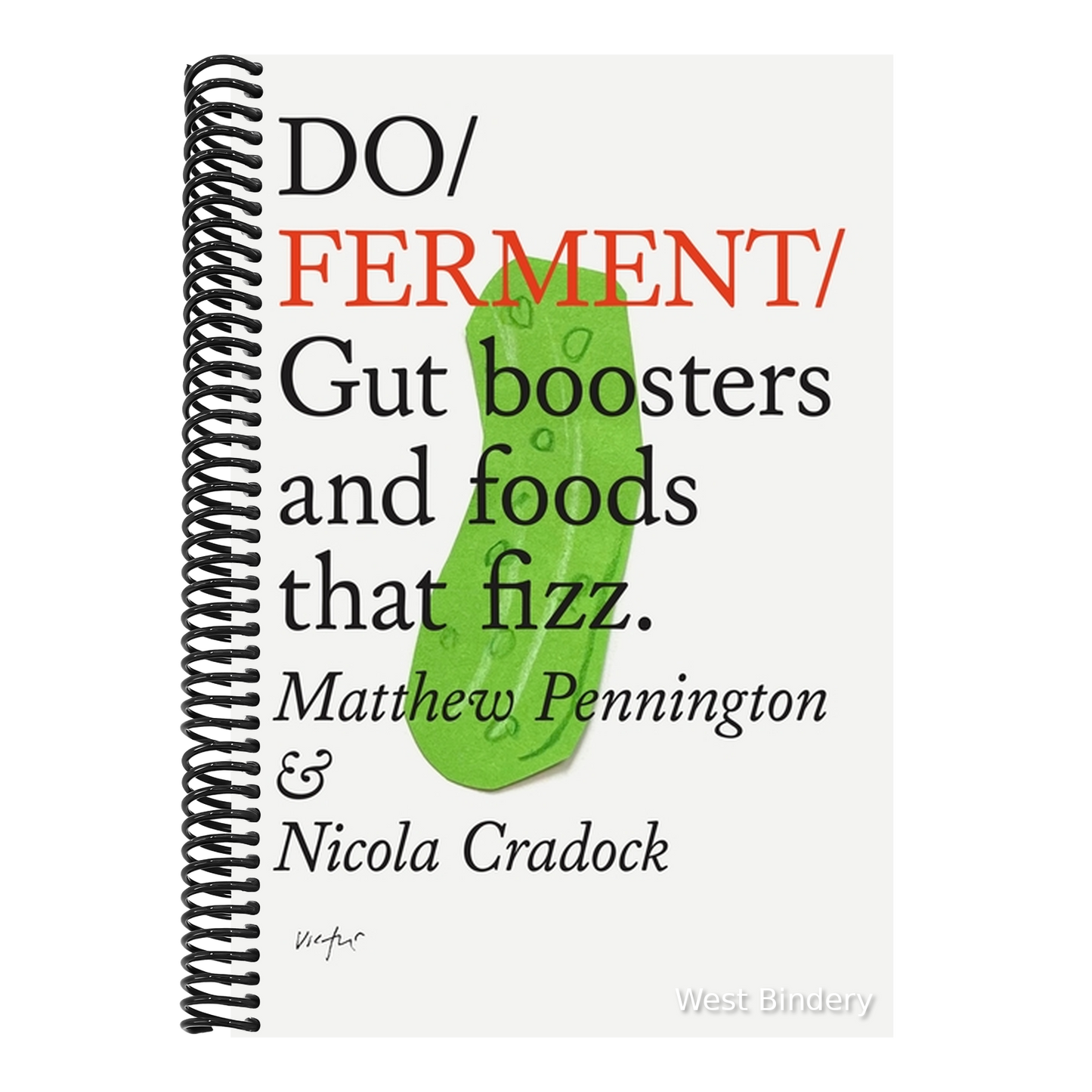 Do Ferment: Gut Boosters and Foods That Fizz.