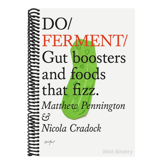 Do Ferment: Gut Boosters and Foods That Fizz.