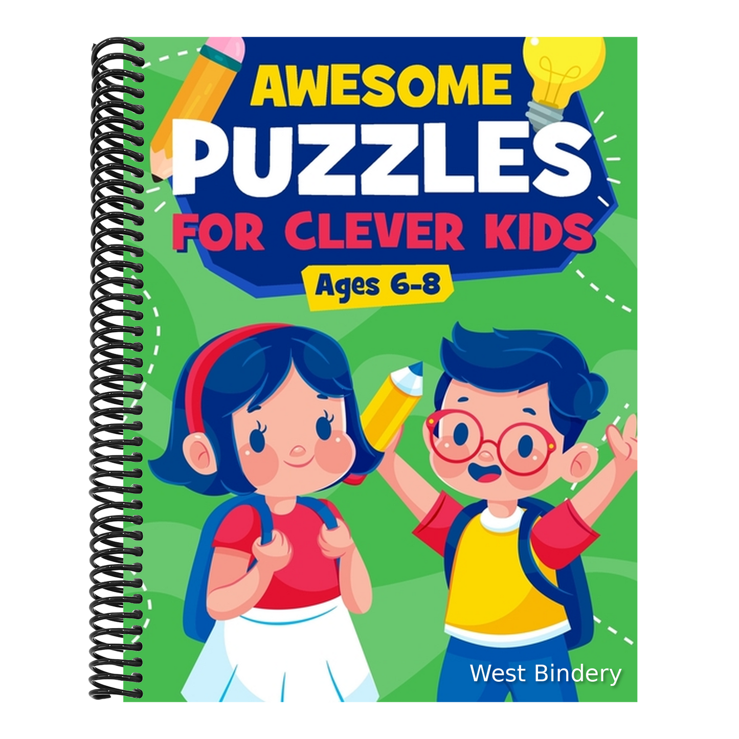Awesome Puzzles For Clever Kids Ages 6-8: A Fun Logic Activity Book For Smart Kids, Perfect Gift For Ages 6,7,8
