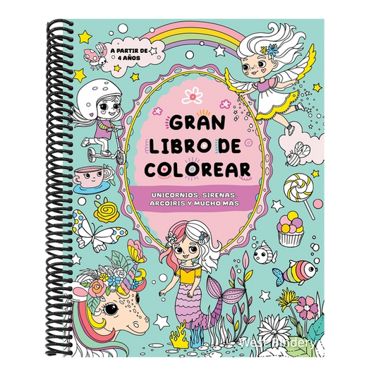Gran libro de colorear para niñas: Unicornios, sirenas, arcoíris y mucho más
