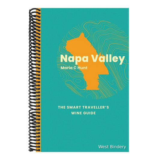 Napa Valley: The Smart Traveller's Wine Guide