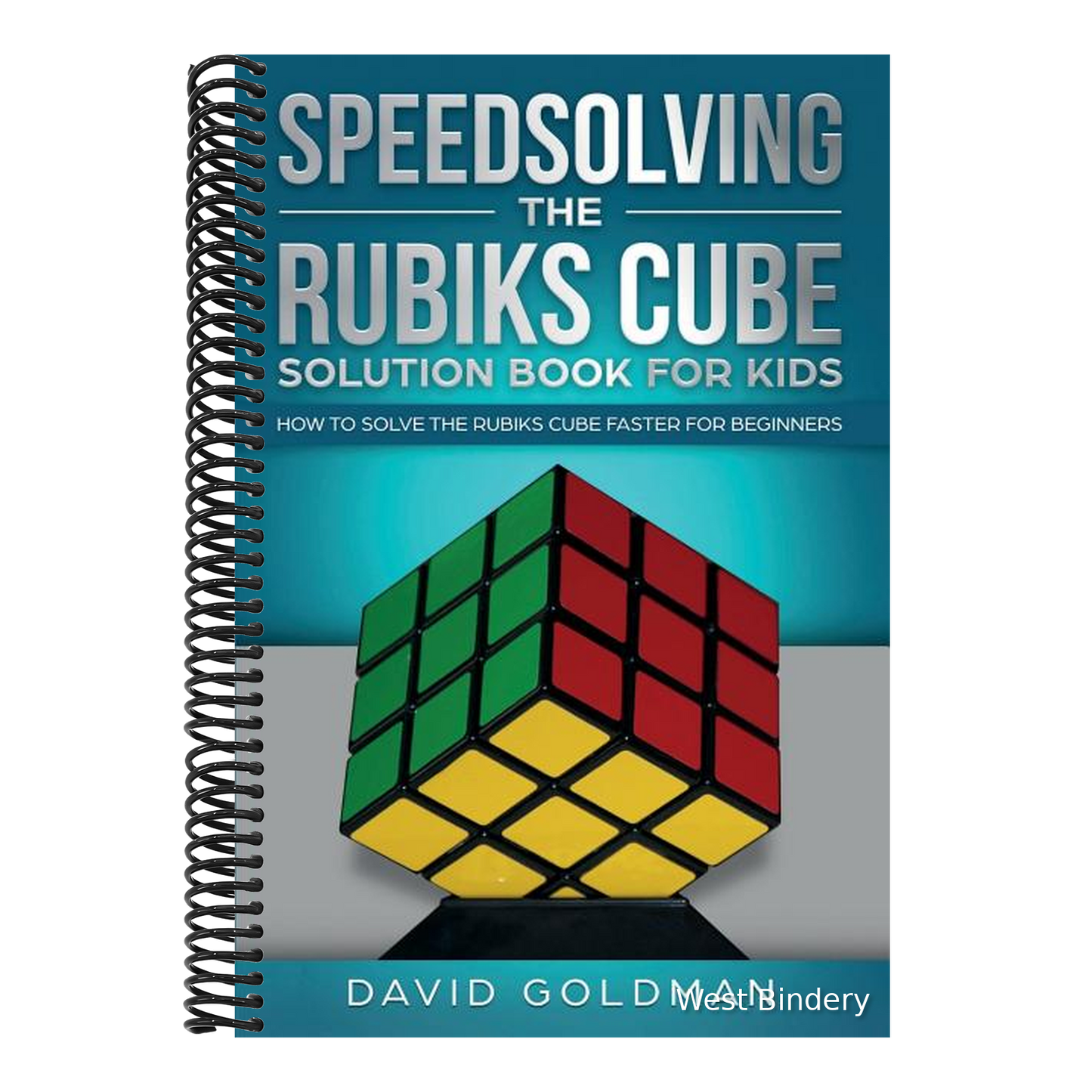 Speedsolving the Rubik's Cube Solution Book for Kids: How to Solve the Rubik's Cube Faster for Beginners
