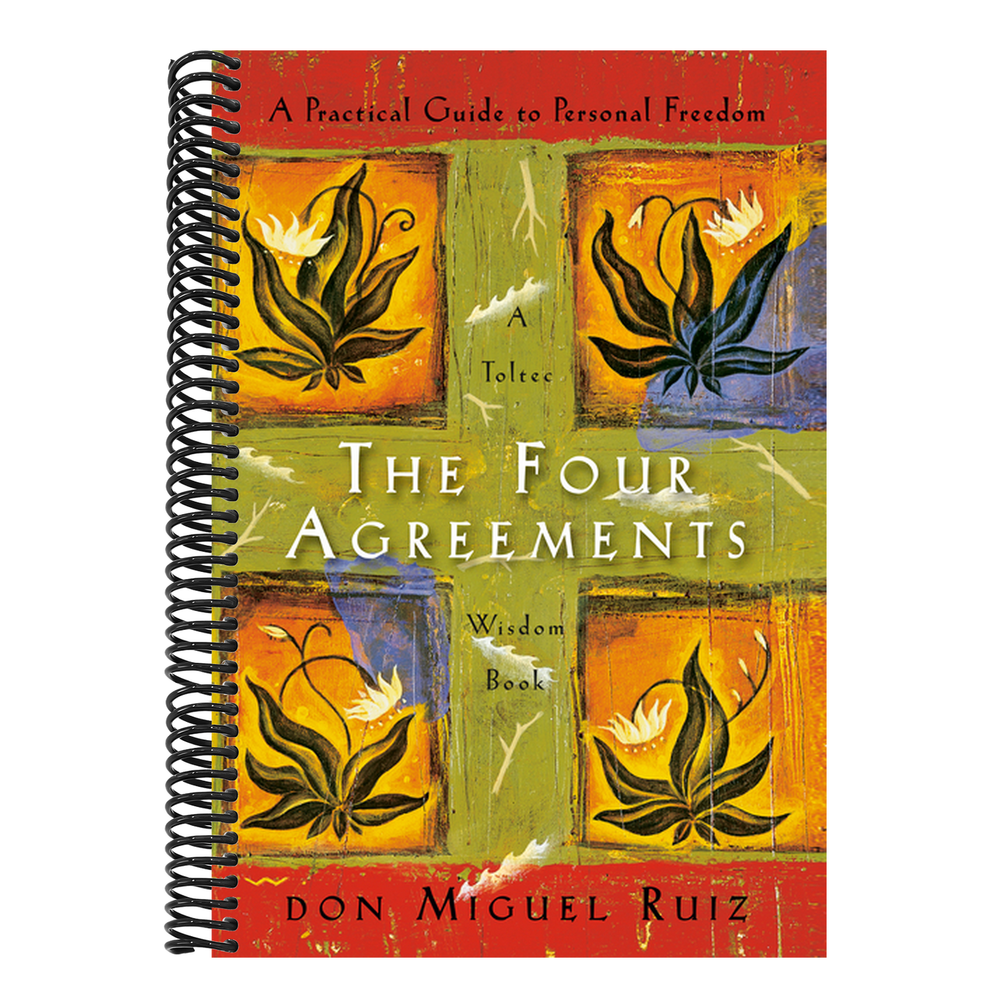 The Four Agreements: A Practical Guide to Personal Freedom (Toltec Wisdom Book) (Spiral Bound)