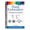 Hand Embroidery Stitches At-A-Glance