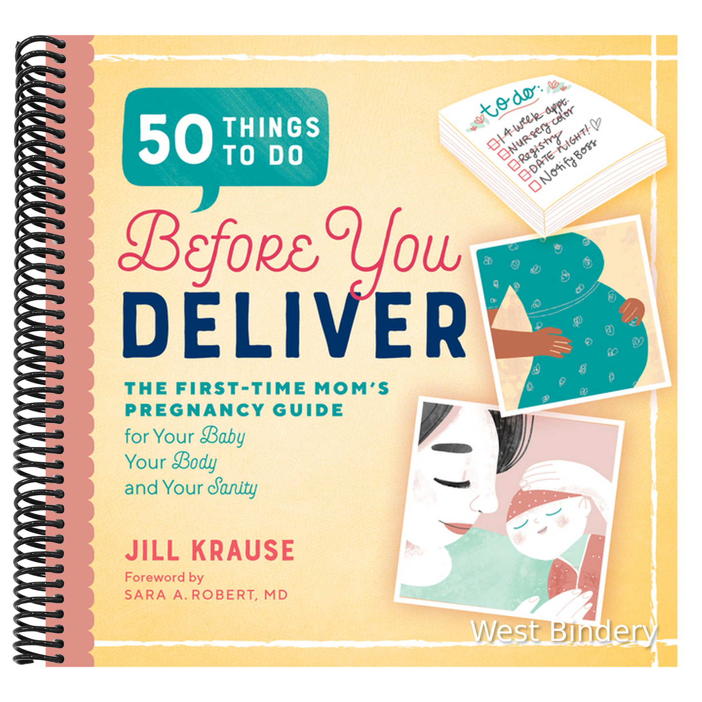 50 Things to Do Before You Deliver: The First Time Moms Pregnancy Guide