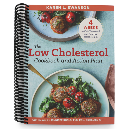 The Low Cholesterol Cookbook and Action Plan: 4 Weeks to Cut Cholesterol and Improve Heart Health (Spiral Bound)