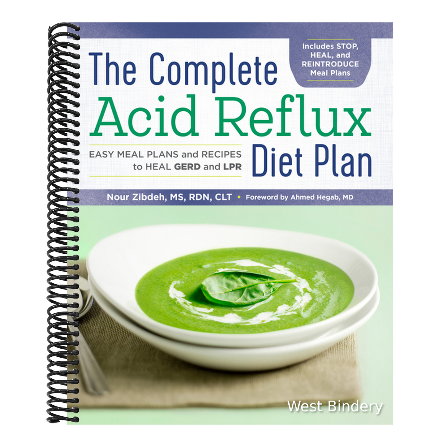 The Complete Acid Reflux Diet Plan: Easy Meal Plans & Recipes to Heal Gerd and Lpr