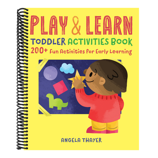 Play & Learn Toddler Activities Book: 200+ Fun Activities for Early Learning