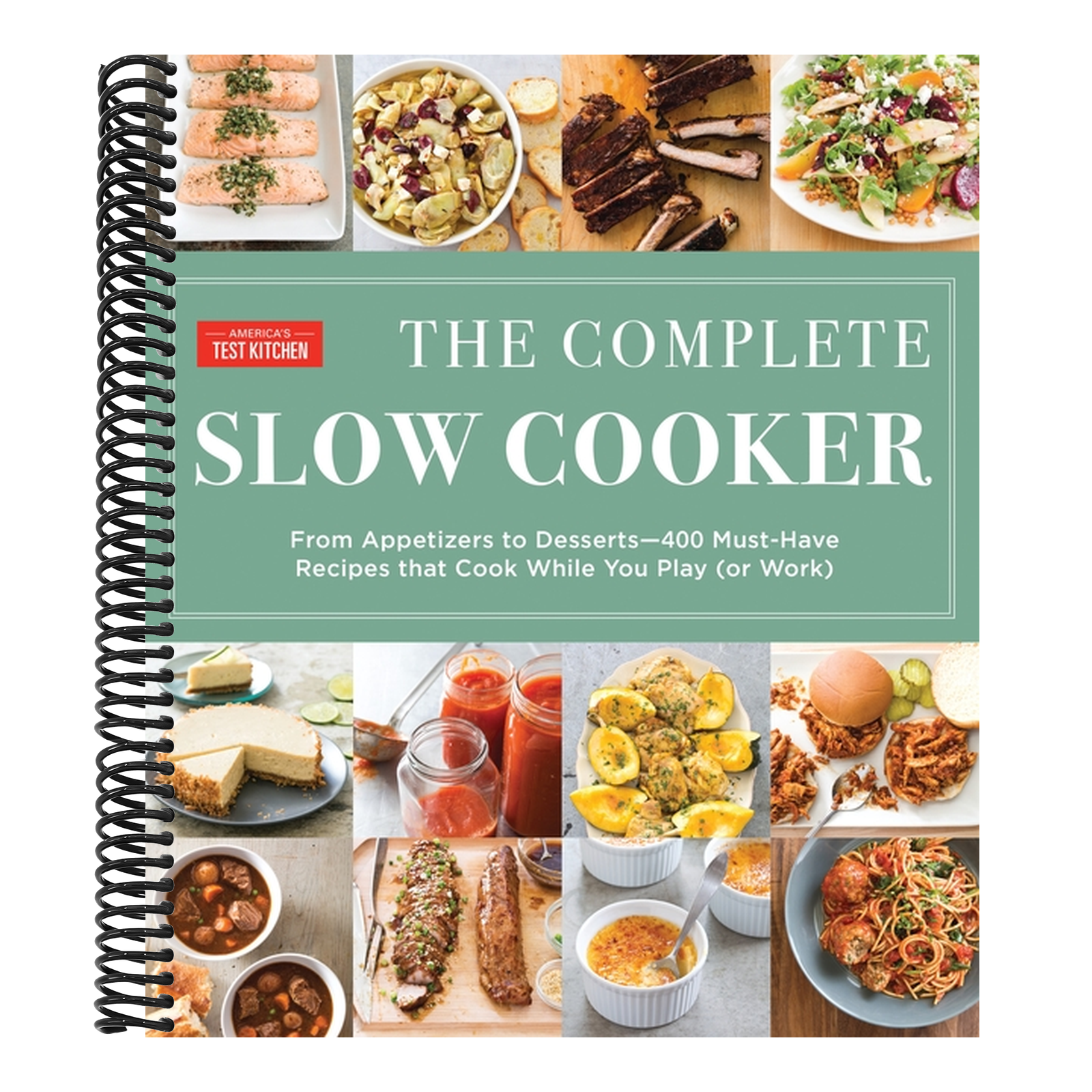 The Complete Slow Cooker: From Appetizers to Desserts - 400 Must-Have Recipes That Cook While You Play (Orwork) (The Complete Atk Cookbook)