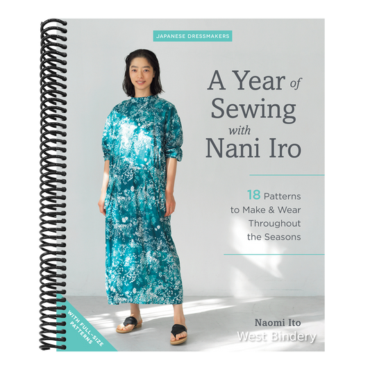 A Year of Sewing with Nani Iro: 18 Patterns to Make & Wear Throughout the Seasons