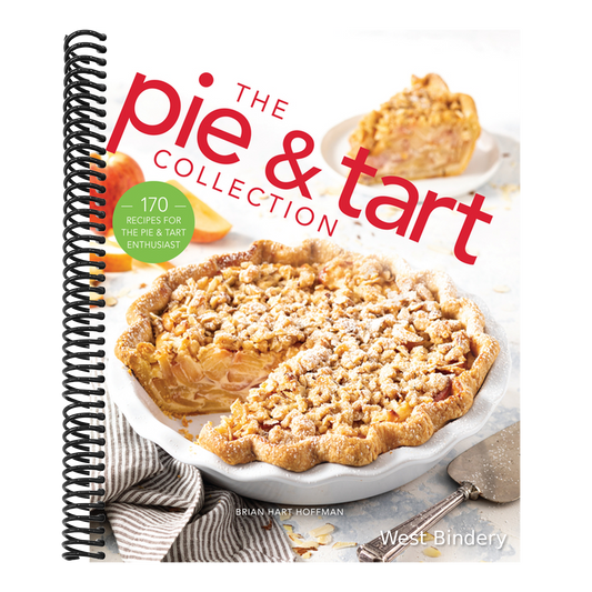 The Pie and Tart Collection: 170 Recipes for the Pie and Tart Baking Enthusiast