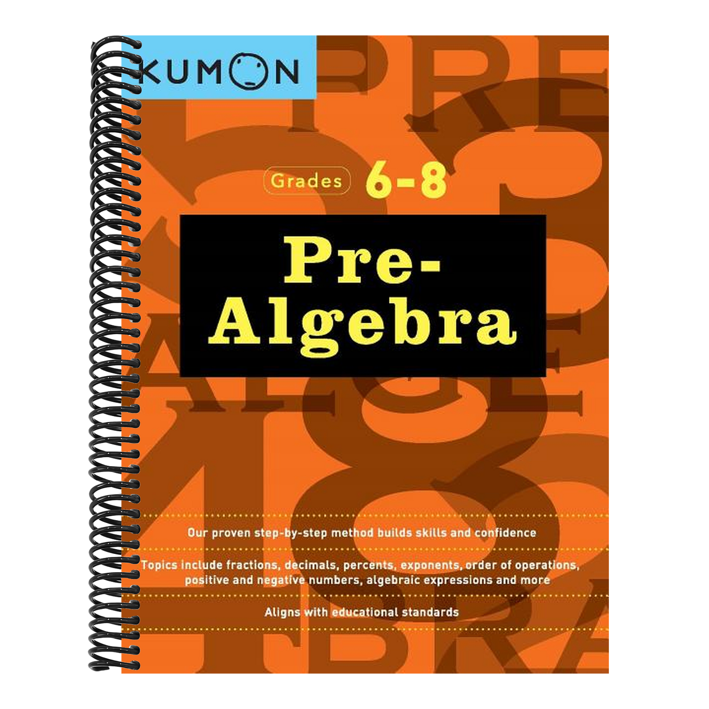 Kumon Pre Algebra-Grades 6-8 (Kumon Middle School Math Workbooks) [Spiral-bound] Kumon Publishing; Jean-Paul Le Du; Jason Wang and Kumon Publishing North America (Spiral Bound)
