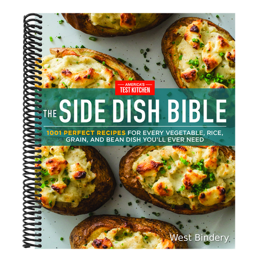 The Side Dish Bible: 1001 Perfect Recipes for Every Vegetable, Rice, Grain, and Bean Dish You Will Ever Need