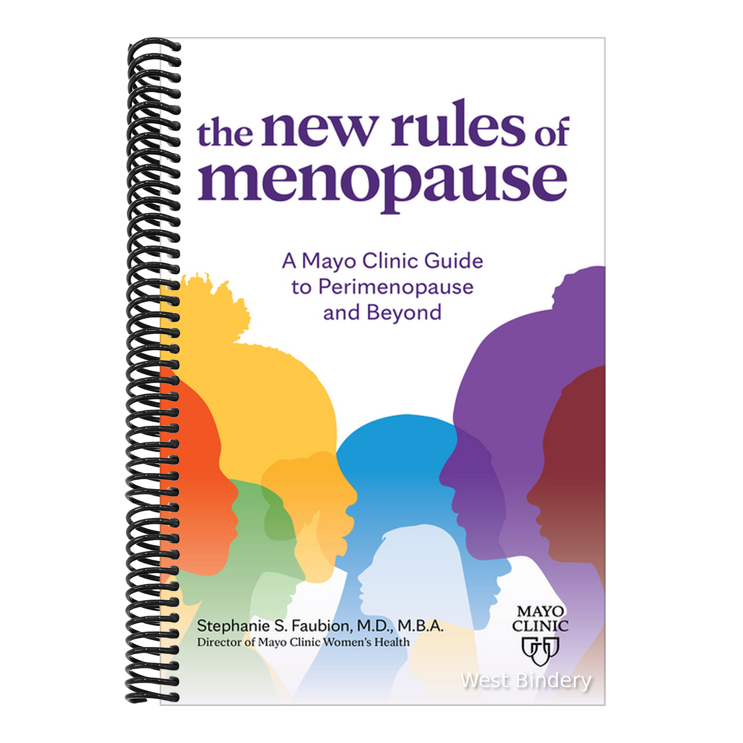 The New Rules of Menopause: A Mayo Clinic Guide to Perimenopause and Beyond