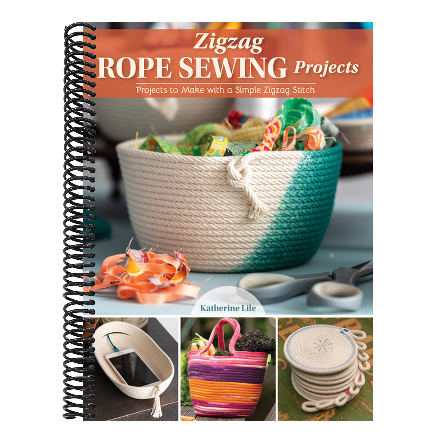 Zigzag Rope Sewing Projects: 16 Home Accessories to Make with a Simple Stitch (Spiral Bound)