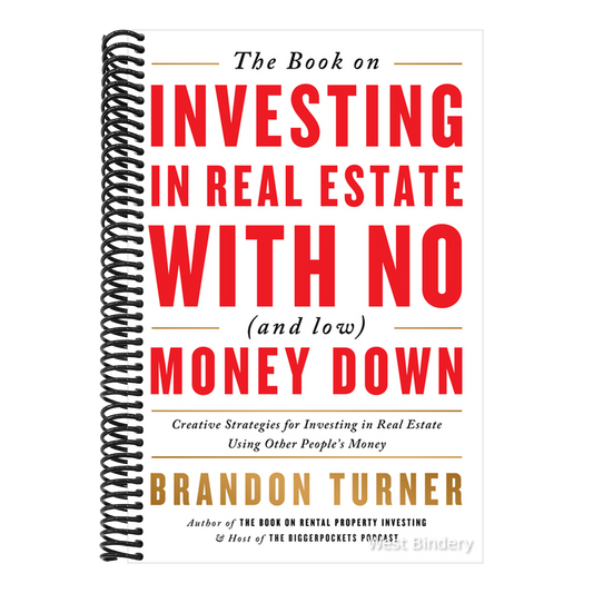 The Book on Investing in Real Estate with No (and Low) Money Down: Creative Strategies for Investing in Real Estate Using Other People's Money