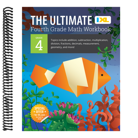 The Ultimate Grade 4 Math Workbook: Multi-Digit Multiplication, Long Division, Addition, Subtraction, Fractions, Decimals, Measurement, and Geometry for C (IXL Ultimate Workbooks) (Spiral Bound)