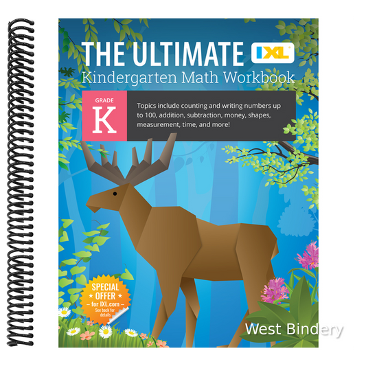The Ultimate Kindergarten Math Workbook: Counting and Writing Numbers to 100, Addition, Subtracting, Money, Shapes, Patterns, Measurement, and Time for Cl