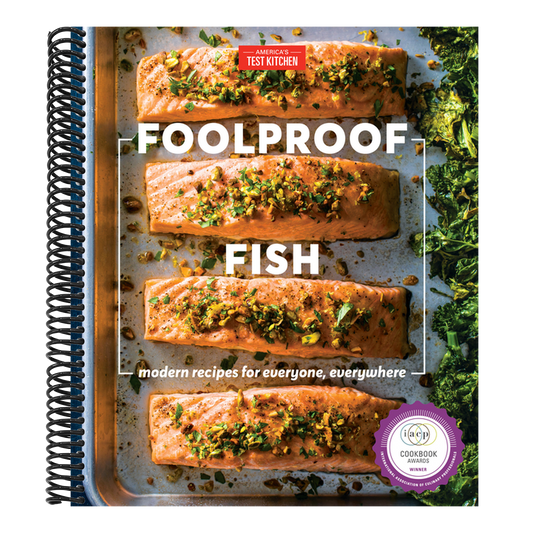 Foolproof Fish: Modern Recipes for Everyone, Everywhere