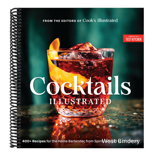 Cocktails Illustrated: 400+ Recipes for the Home Bartender, from Spirit Forward to Zero Proof