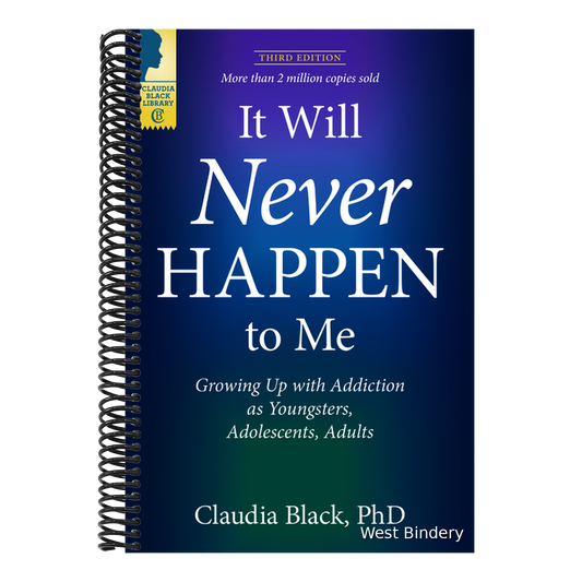 It Will Never Happen to Me: Growing Up with Addiction as Youngsters, Adolescents, and Adults
