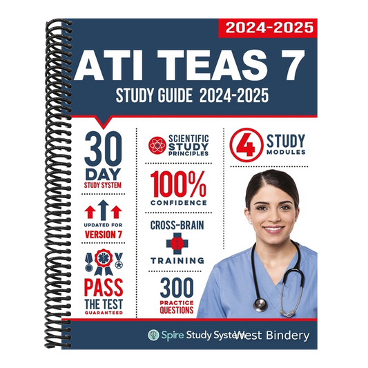 ATI TEAS 7 Study Guide: Spire Study System's ATI TEAS 7th Edition Test Prep Guide with Practice Test Review Questions for the Test of Essential Academ