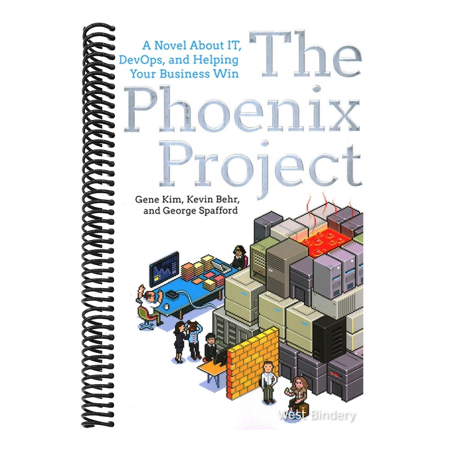 The Phoenix Project: A Novel about It, Devops, and Helping Your Business Win