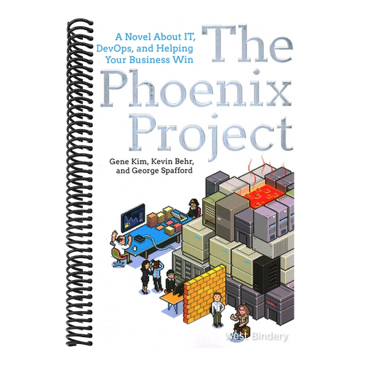 The Phoenix Project: A Novel about It, Devops, and Helping Your Business Win