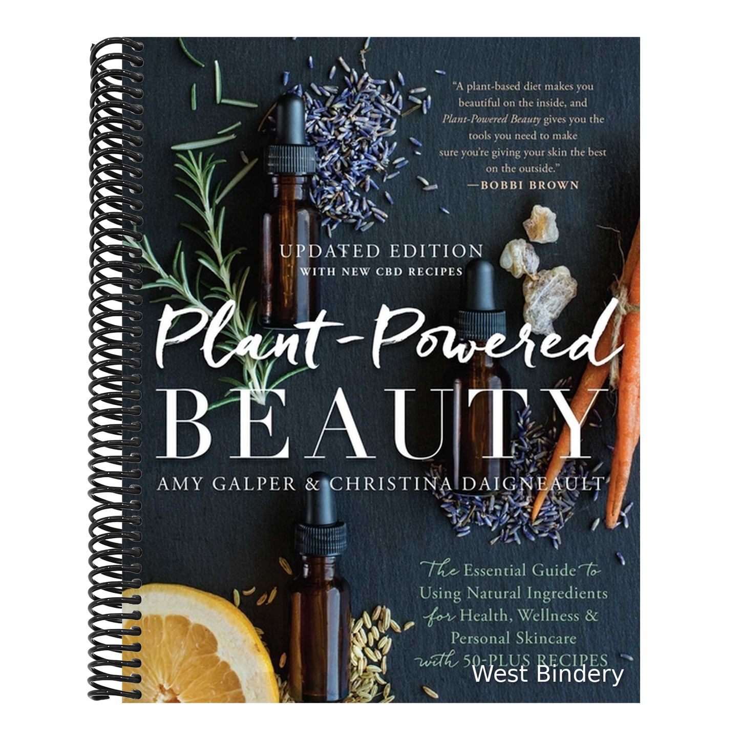 Plant-Powered Beauty, Updated Edition: The Essential Guide to Using Natural Ingredients for Health, Wellness, and Personal Skincare (with 50-Plus Reci