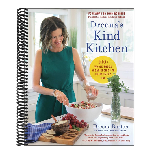 Dreena's Kind Kitchen: 100 Whole-Foods Vegan Recipes to Enjoy Every Day