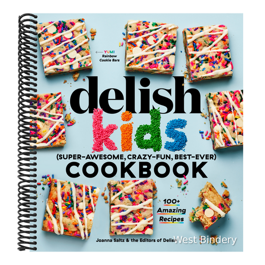 The Delish Kids (Super-Awesome, Crazy-Fun, Best-Ever) Cookbook: 100+ Amazing Recipes