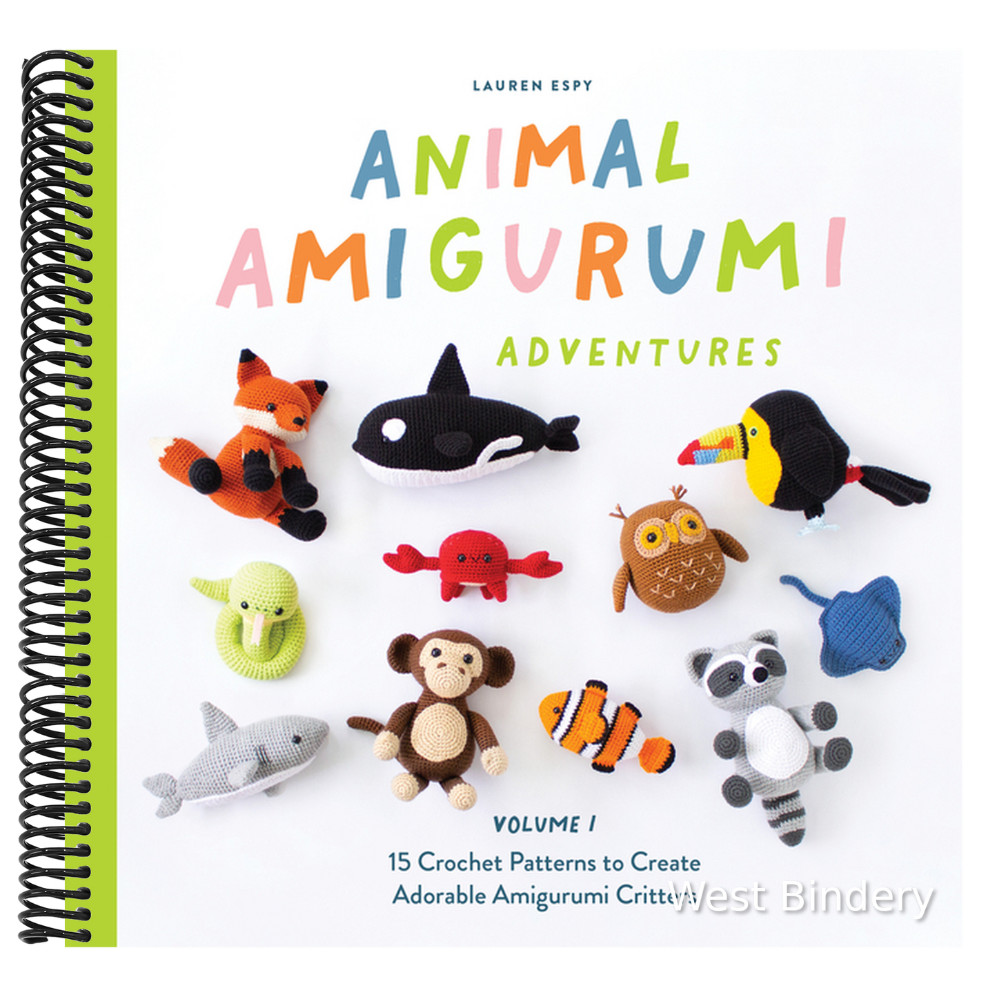 Animal Amigurumi Adventures Vol. 1: 15 Crochet Patterns to Create Adorable Amigurumi Critters