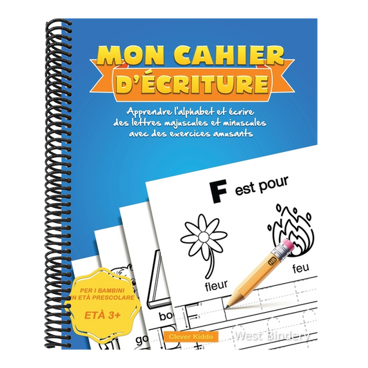 Mon Cahier d'écriture: Apprendre l'alphabet et écrire des lettres majuscules et minuscules avec des exercices amusants