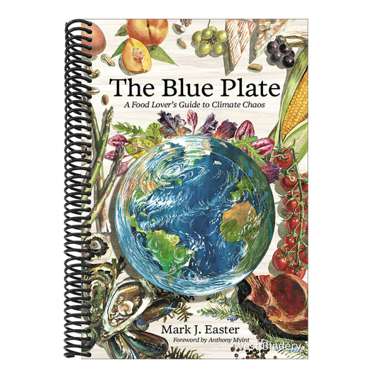 The Blue Plate: A Food Lover's Guide to Climate Chaos