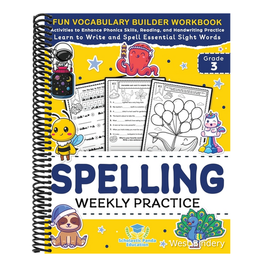Spelling Weekly Practice for 3rd Grade: Vocabulary Builder Workbook to Learn to Write and Spell Essential Sight Words Phonics Activities and Handwriti