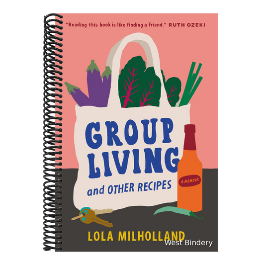 Group Living and Other Recipes: A Memoir