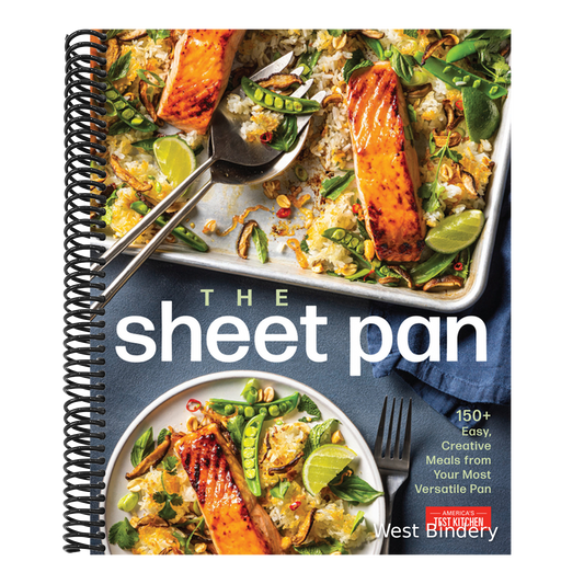 The Sheet Pan: 150+ Easy, Creative Meals from Your Most Versatile Pan
