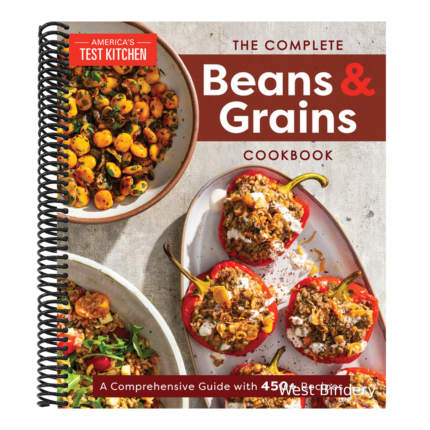 The Complete Beans and Grains Cookbook: A Comprehensive Guide with 450+ Recipes