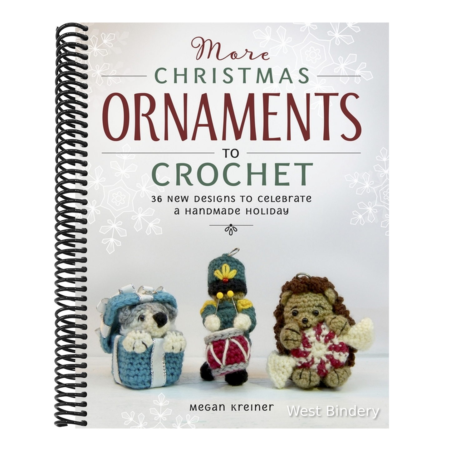 More Christmas Ornaments to Crochet: 36 New Designs to Celebrate a Handmade Holiday