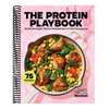 The Protein Playbook: Build Strength, Boost Metabolism, and Feel Energized
