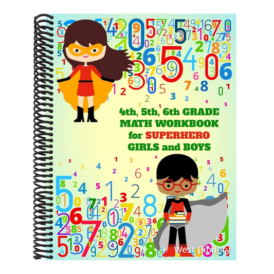 4th, 5th, 6th Grade Math Workbook for Superhero Girls and Boys
