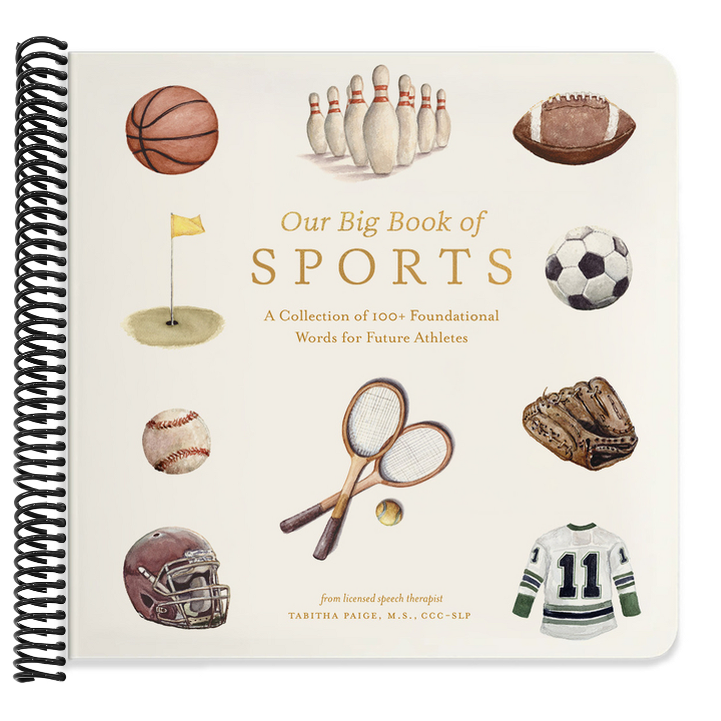 Our Big Book of Sports: A Collection of 100+ Foundational Words for Future Athletes