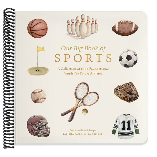 Our Big Book of Sports: A Collection of 100+ Foundational Words for Future Athletes