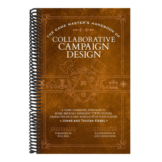 The Game Master's Handbook of Collaborative Campaign Design: A Game-Changing Approach to Homebrewing Emergent Ttrpg Stories, Character Arcs and Worlds wit