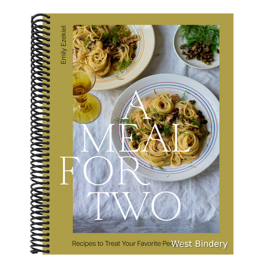 A Meal for Two: Recipes to Treat Your Favorite People