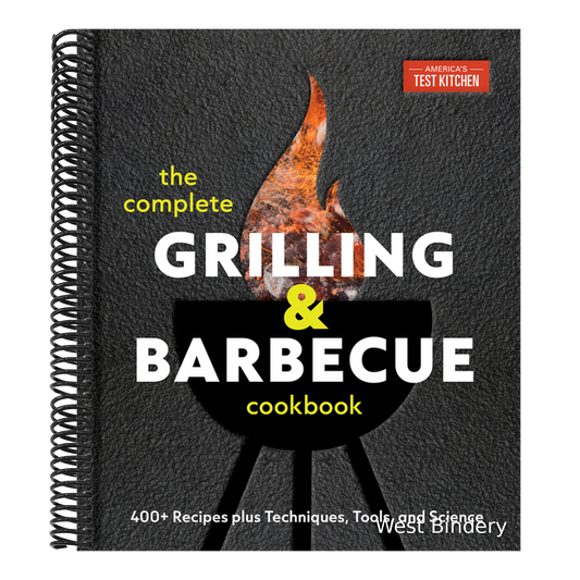 The Complete Grilling and Barbecue Cookbook: 400+ Recipes Plus Techniques, Tools, and Science