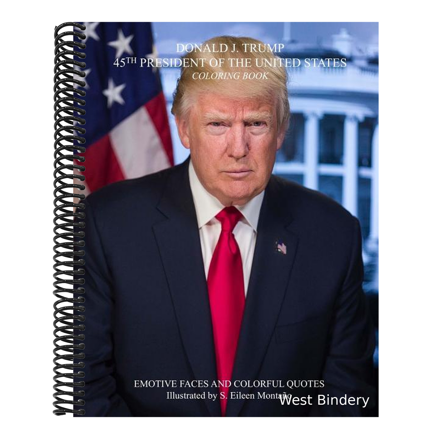 DONALD J. TRUMP 45TH PRESIDENT OF THE UNITED STATES Coloring Book