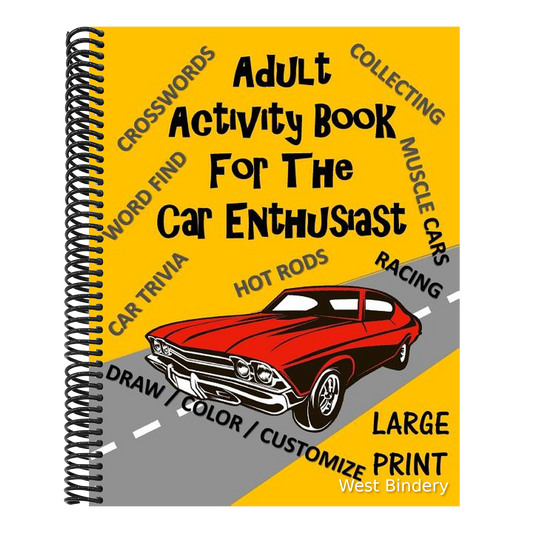 Adult Activity Book for the Car Enthusiast: Large Print Crosswords, Word Find, Car Trivia, Matching, Color and Customize and More