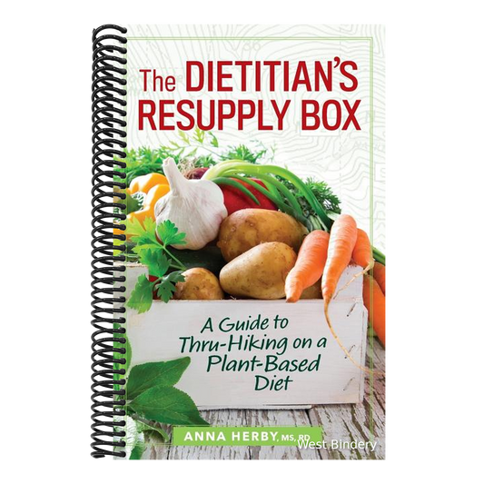 The Dietitian's Resupply Box: A Guide to Thru-Hiking on a Plant-Based Diet